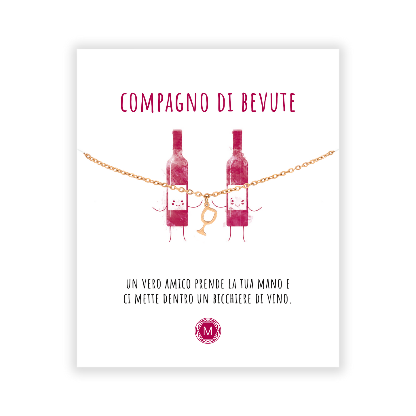 Compagno di bevute Bracciale