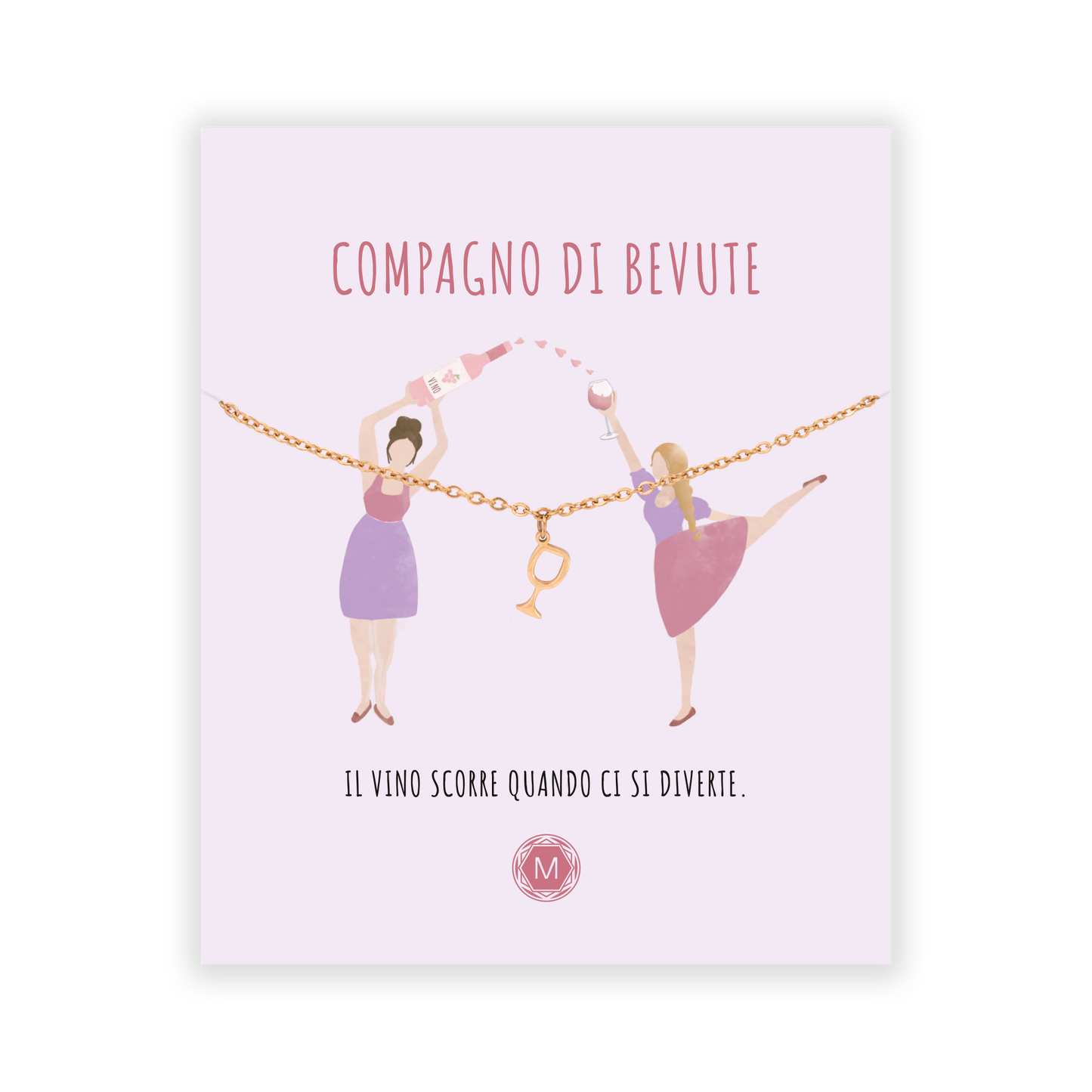 COMPAGNO DI BEVUTE Bracciale II