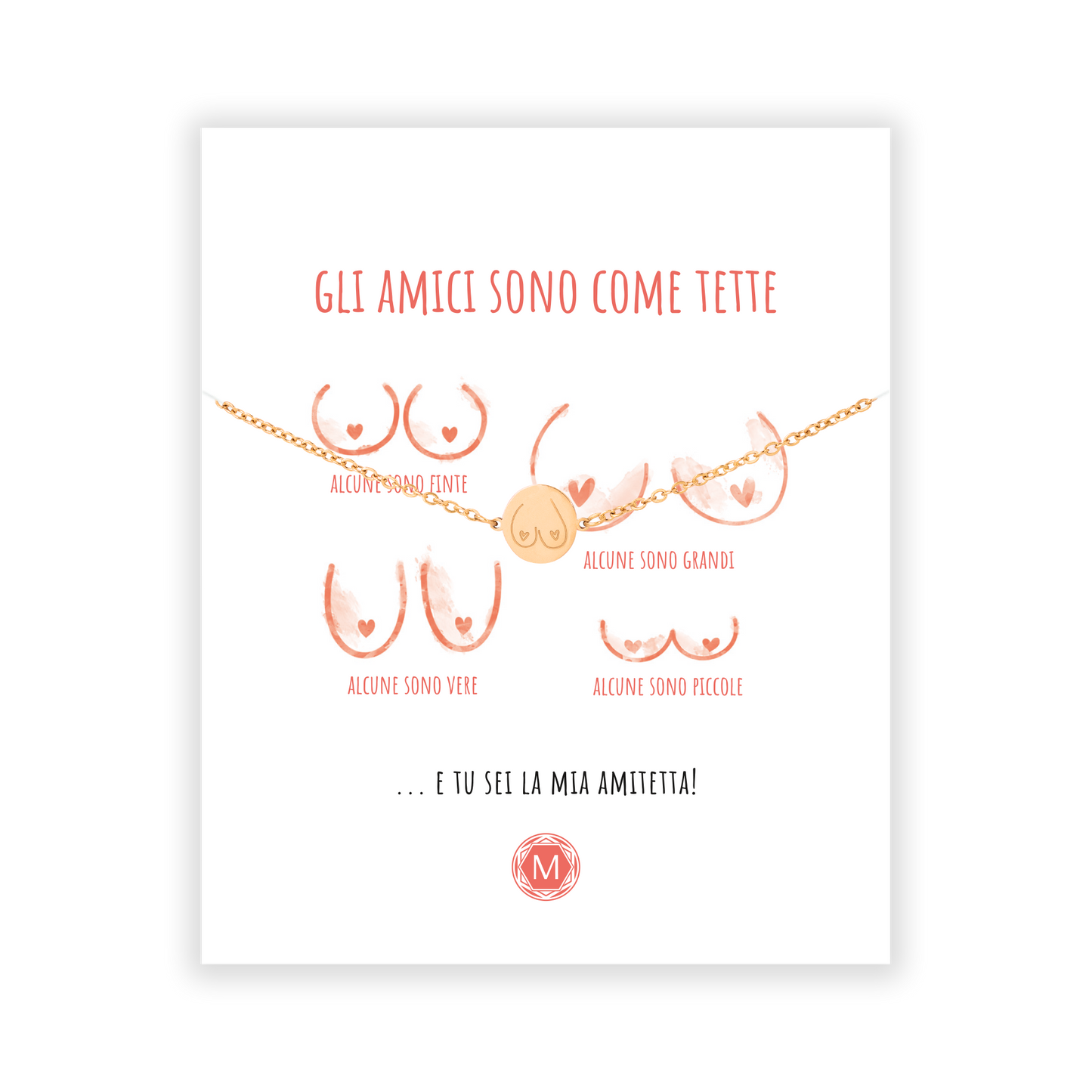 Gli amici sono come tette Bracciale