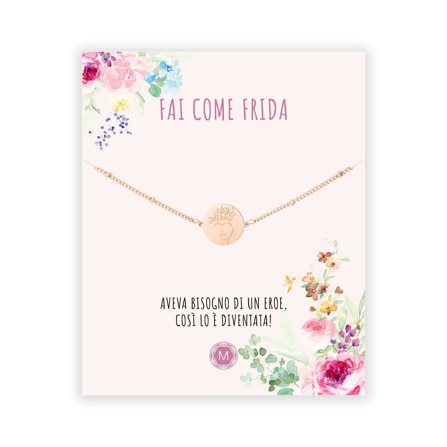 FAI COME FRIDA Bracciale