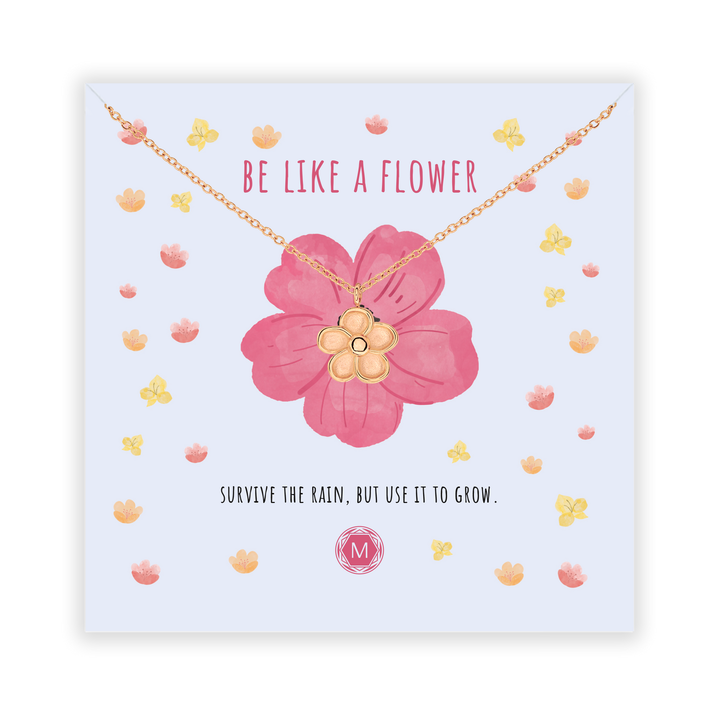 BE LIKE A FLOWER Collana