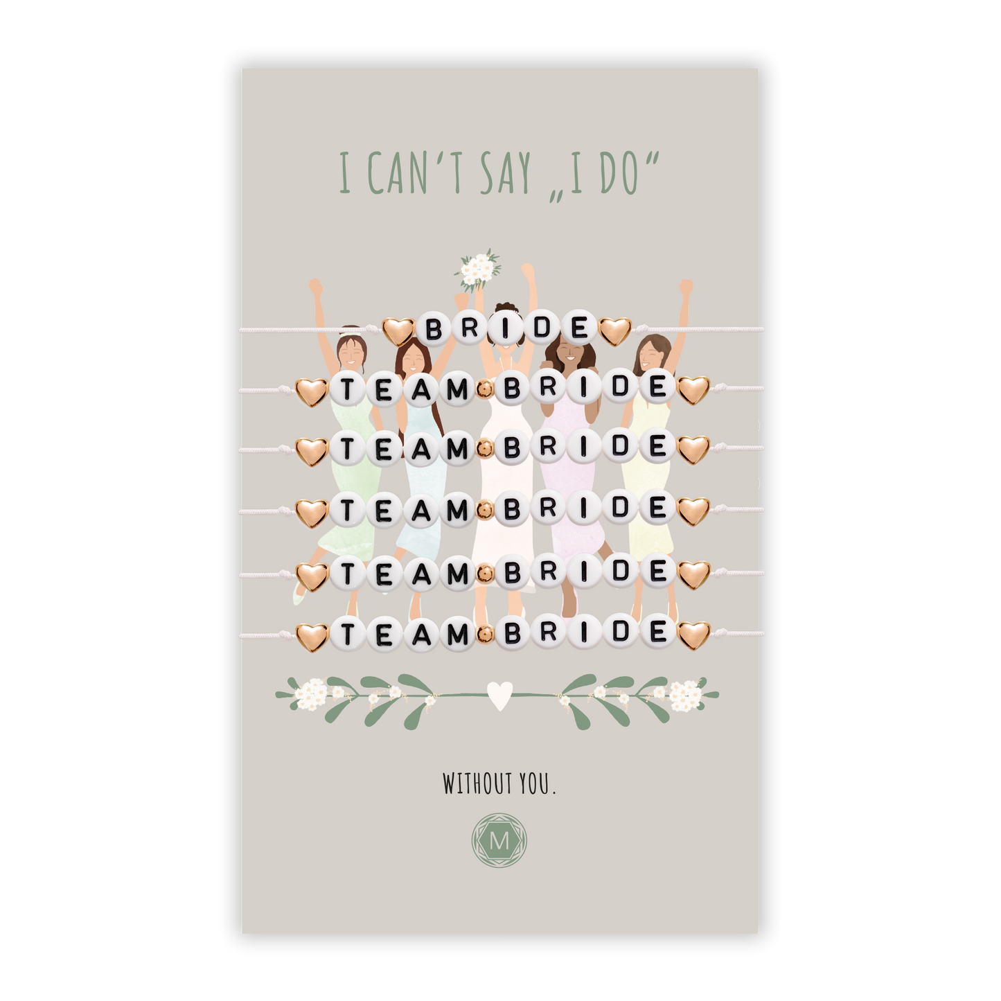 I CAN'T SAY I DO 6x Bracciale Set