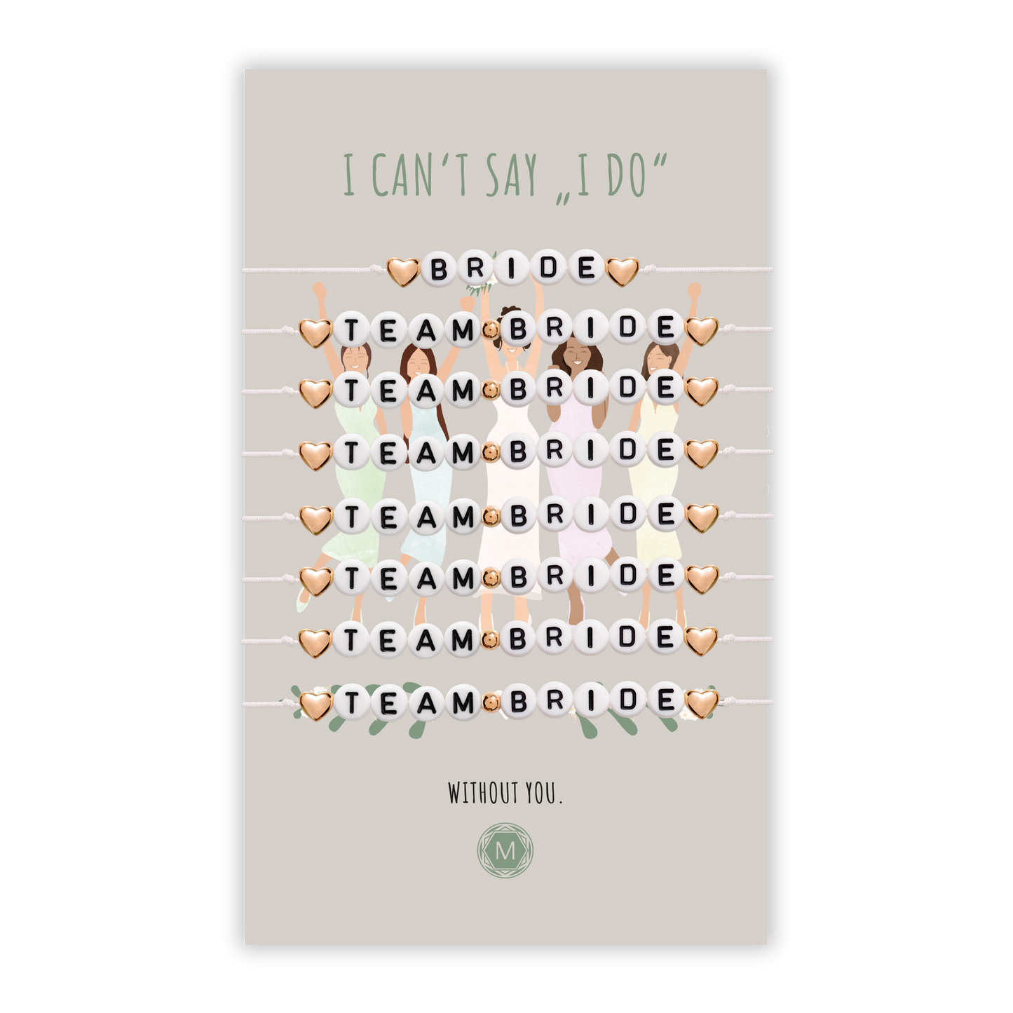 I CAN'T SAY I DO 8x Bracciale Set