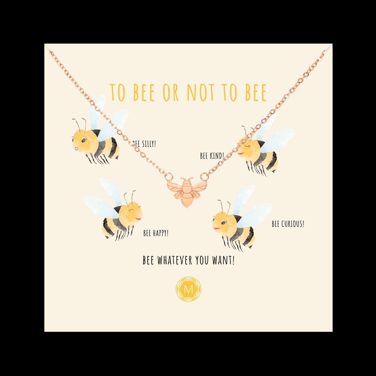 TO BEE OR NOT TO BEE Collana