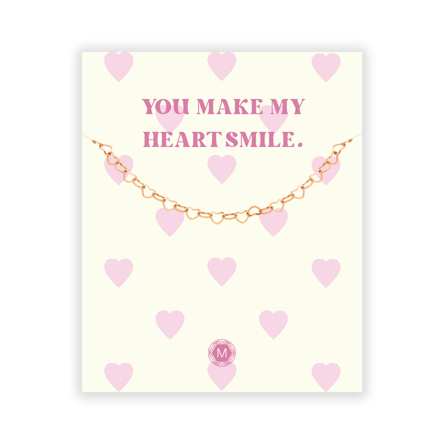 YOU MAKE MY HEART SMILE Bracciale