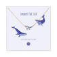 UNDER THE SEA Collana