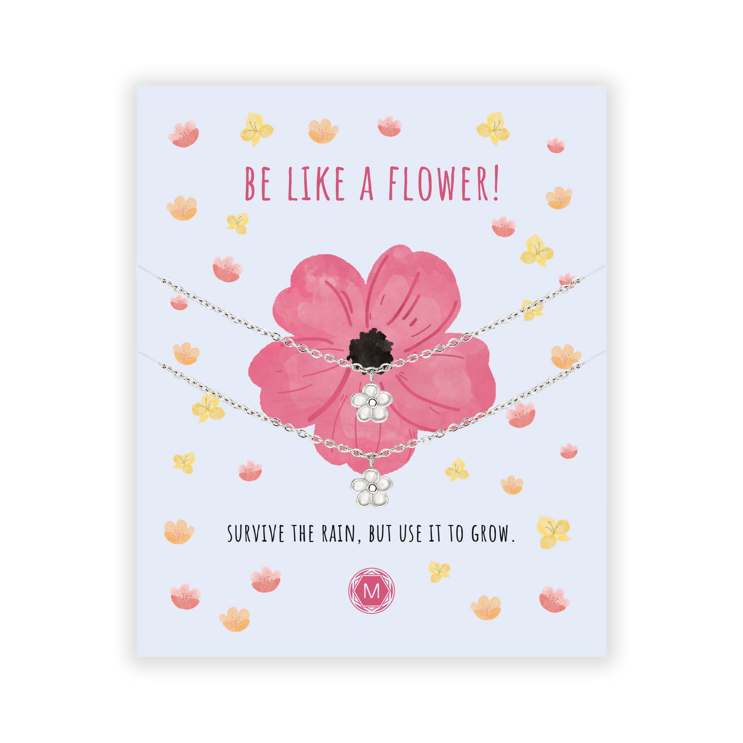 BE LIKE A FLOWER 2x Bracciale