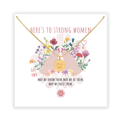 HERE'S TO STRONG WOMEN Collana