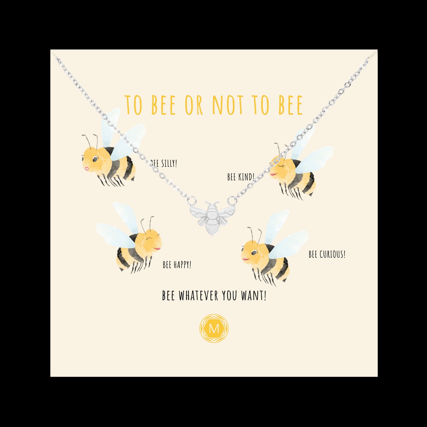 TO BEE OR NOT TO BEE Collana