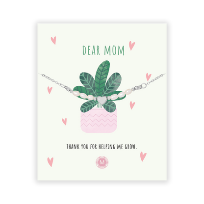 DEAR MOM (GROW) Bracciale
