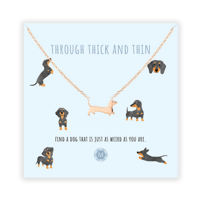 THROUGH THICK AND THIN Collana
